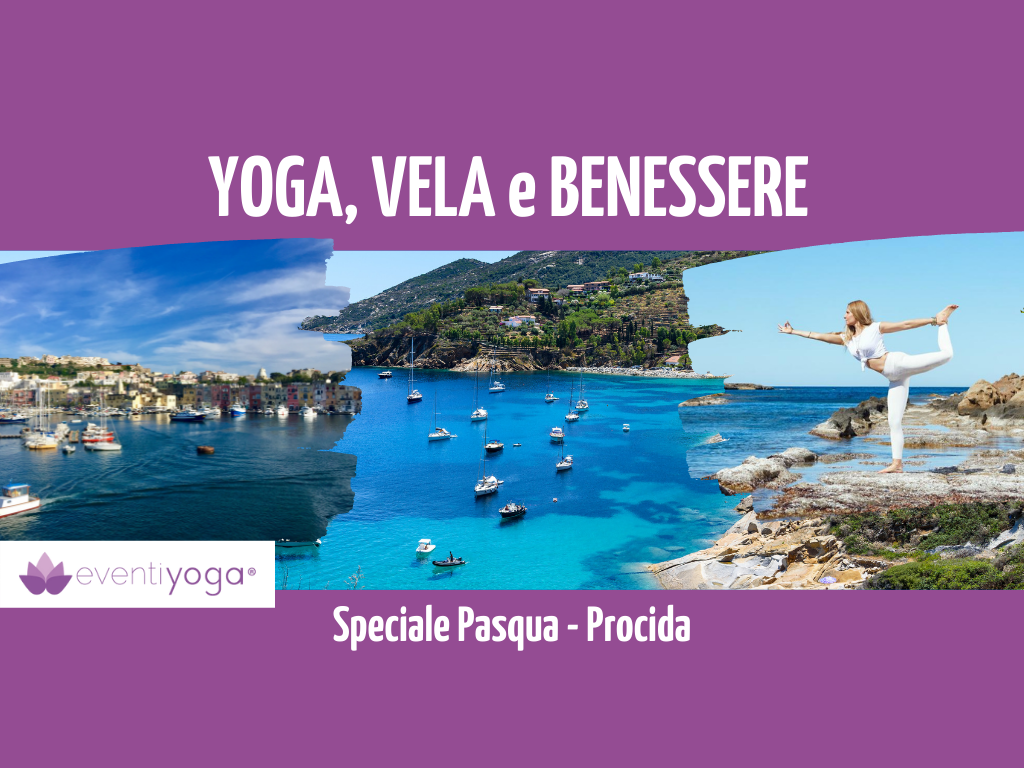 Vela, Yoga e Benessere – Speciale Pasqua 2022